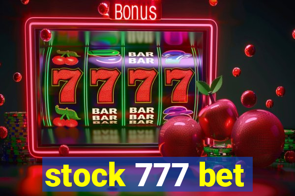 stock 777 bet